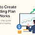 How to Create a Trading Plan that Works