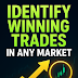 How to Identify Winning Trades in Any Market – Proven Strategies for Consistent Profits